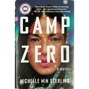 Camp Zero by Michelle Min Sterling (Hardcover)